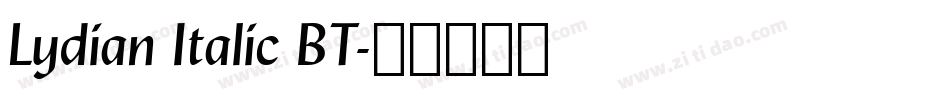 Lydian Italic BT字体转换